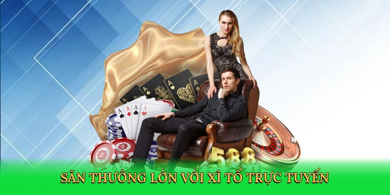 san-thuong-lon-voi-xi-to-truc-tuyen-3