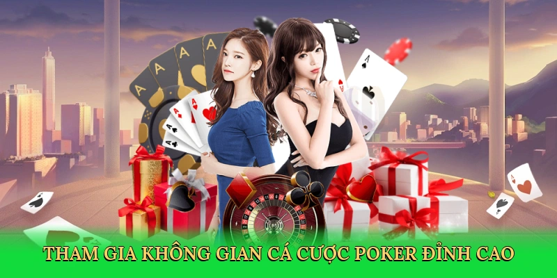 tham-gia-khong-gian-ca-cuoc-poker-dinh-cao-3