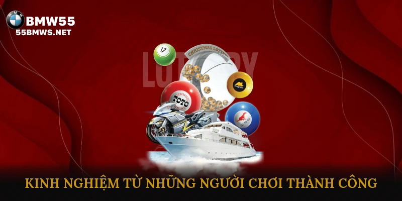 Kinh nghiệm từ những người chơi thành công