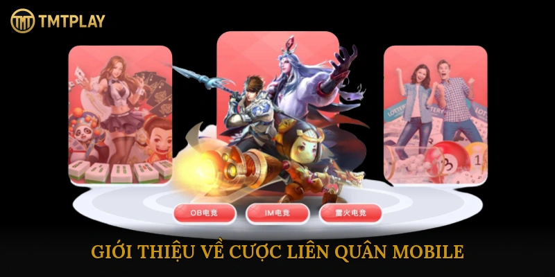 Giới Thiệu Về Cược Liên Quân Mobile