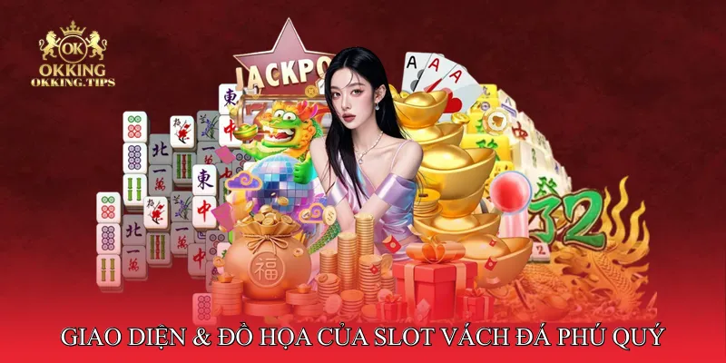 Giao Diện & Đồ Họa Của Slot Vách Đá Phú Quý