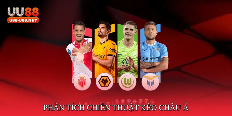 Phân tích chiến thuật kèo châu Á